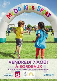 La tournée McDo Kids Sport s'arrête à Bordeaux le vendredi 7 août !. Le vendredi 7 août 2015 à Bordeaux. Gironde.  09H30